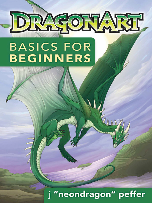 Title details for DragonArt Basics for Beginners by Jessica Peffer "Neondragon" - Available